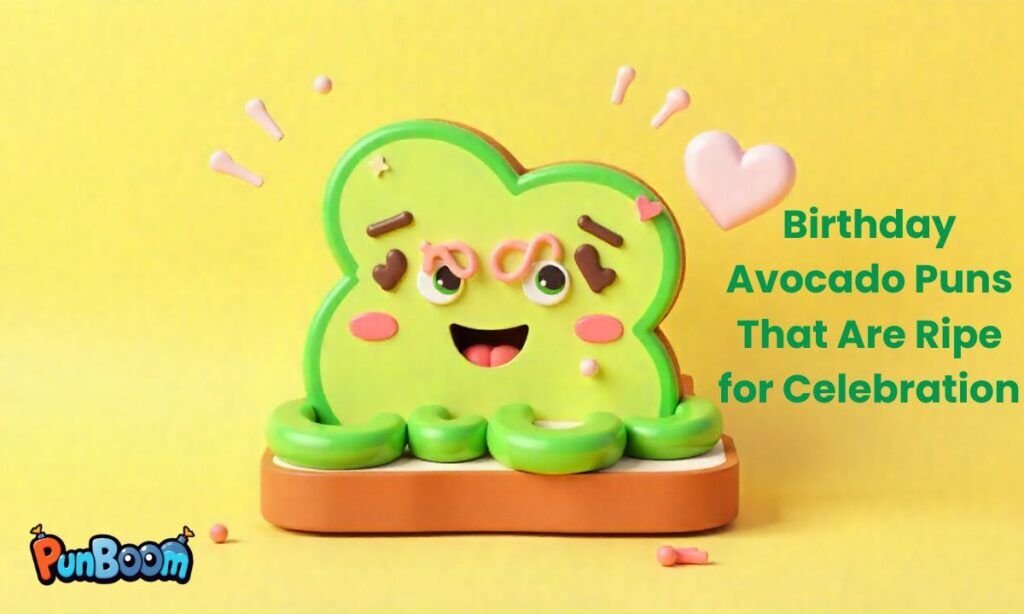 Avocado Puns