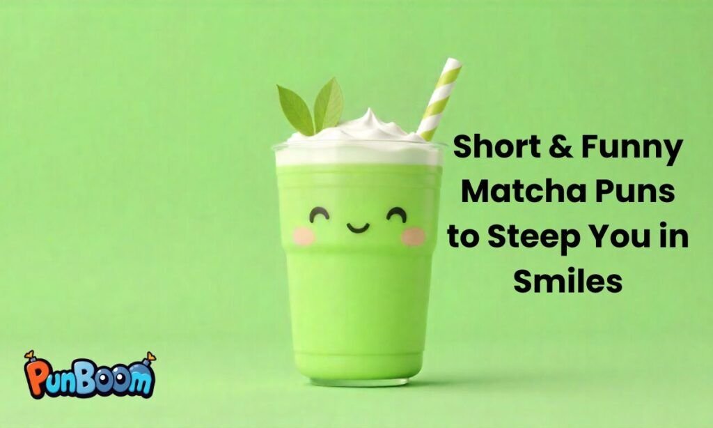 Short and funny matcha puns to make you smile