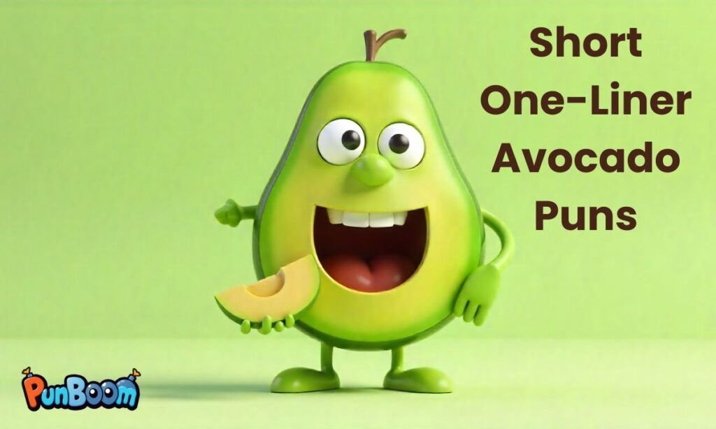 Avocado Puns