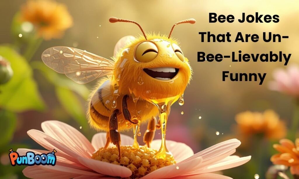 Funny bee jokes and silly humor from the hive