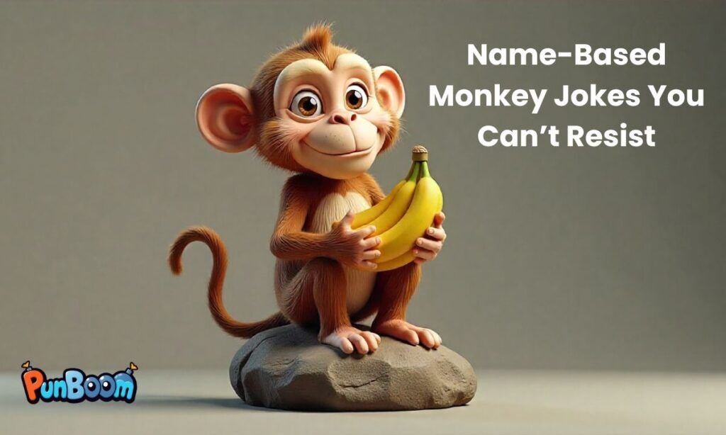Funny name-based monkey jokes and names